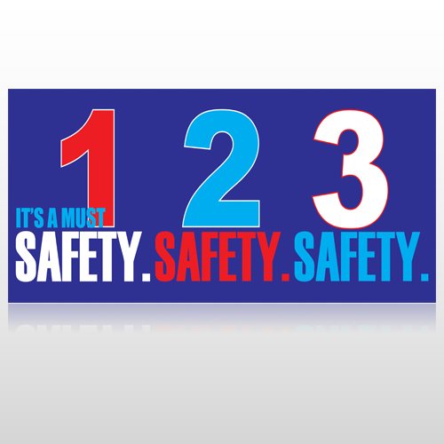 Safety, Safety, Safety