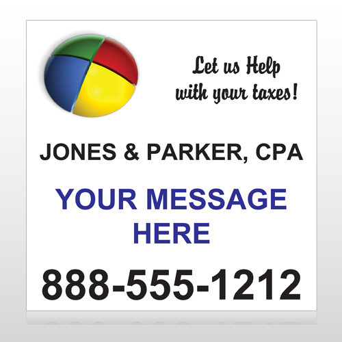 Pie Taxes 172 Site Sign