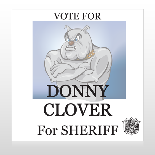 Vote Sheriff Dog 269 Custom Sign