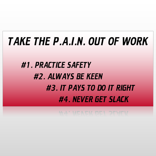 Take The P.A.IN Out Of Work