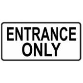 Entrance Only - Elongated