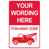 Your Wording - Tow Away Zone
