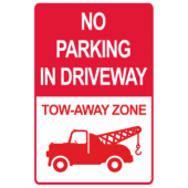No Parking in Driveway - Tow Away Zone