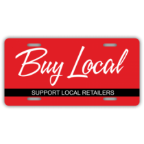 Buy Local Support Local Retailers License Plate