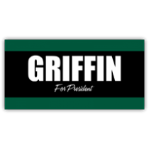 Griffin For President Sign - Magnetic Sign