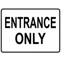 Entrance Only - Standard