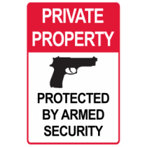 Private Property Protected by Armed Security