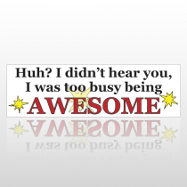 Being Awesome 92 Bumper Sticker