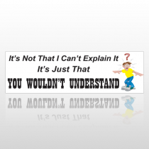 Explain It 118 Bumper Sticker