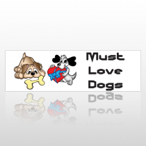 Must Love Dogs 190 Bumper Sticker