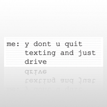 Quit Texting  65 Bumper Sticker