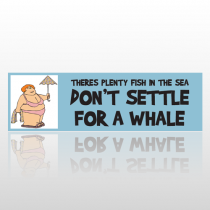 Settle Whale 267 Bumper Sticker