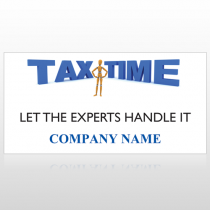 Tax Time 153 Custom Sign