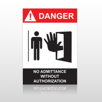 ANSI Danger No Admittance Without Authorization