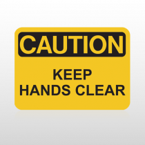 OSHA Caution Keep Hands Clear