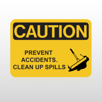 OSHA Caution Prevent Accidents Clean Up Spills