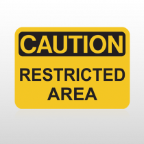 OSHA Caution Restricted Area