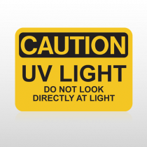OSHA Caution UV Light Do Not Look Directly At Light