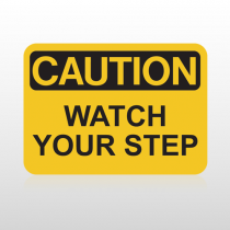 OSHA Caution Watch Your Step