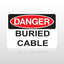 OSHA Danger Buried Cable