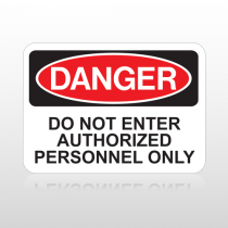 OSHA Danger Do Not Enter Authorized Personnel Only