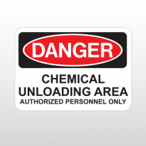 OSHA Danger Chemical Unloading Area Authorized Personnel Only