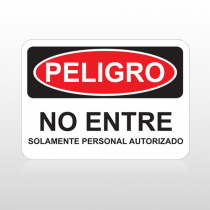 OSHA Peligro No Entre Solamente Personal Autorizado