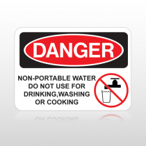 OSHA Danger Non-Portable Water Do Not Use For Drinking,Washing Or Cooking