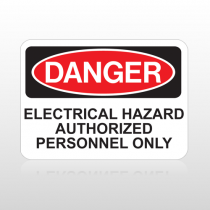 OSHA Danger Electrical Hazard Authorized Personnel Only