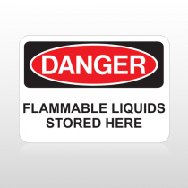 OSHA Danger Flammable Liquids Stored Here