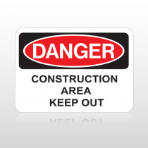 OSHA Danger Constuction Area Keep Out