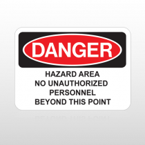 OSHA Danger Hazard Area No Unauthorized Personnel Beyond this Point