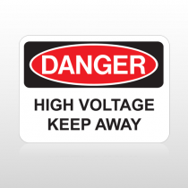 OSHA Danger High Voltage Keep Away