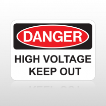 OSHA Danger High Voltage Keep Out