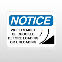 OSHA Notice Wheels Must Be Chocked Before Loading Or Unloading