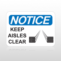 OSHA Notice Keep Aisles Clear