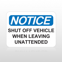 OSHA Notice Shut Off Vehicle When Leaving Unattended