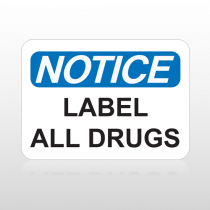 OSHA Notice Label All Drugs