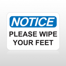 OSHA Notice Please Wipe Your Feet