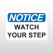 OSHA Notice Watch Your Step