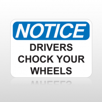 OSHA Notice Drivers Chock Your Wheels
