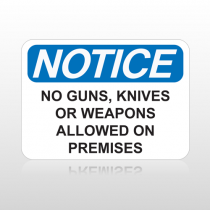 OSHA Notice No Guns, Knives Or Weapons Allowed On Premises