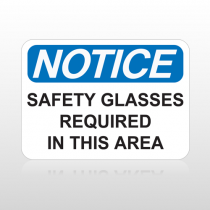 OSHA Notice Safety Glasses Required In This Area