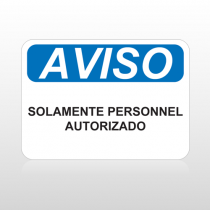 OSHA Aviso Solamente Personnel Autorizado