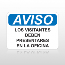 OSHA Aviso Los Visitantes Deben Presentares En La Oficina