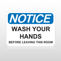 OSHA Notice Wash Your Hands Before Leaving This Room