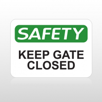 OSHA Safety Keep Gate Closed