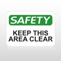 OSHA Safety Keep This Area Clear