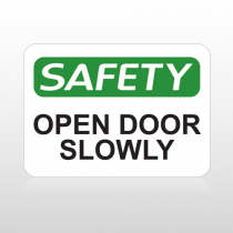 OSHA Safety Open Door Slowly