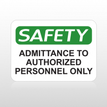 OSHA Safety Admittance To Authorized Personnel Only